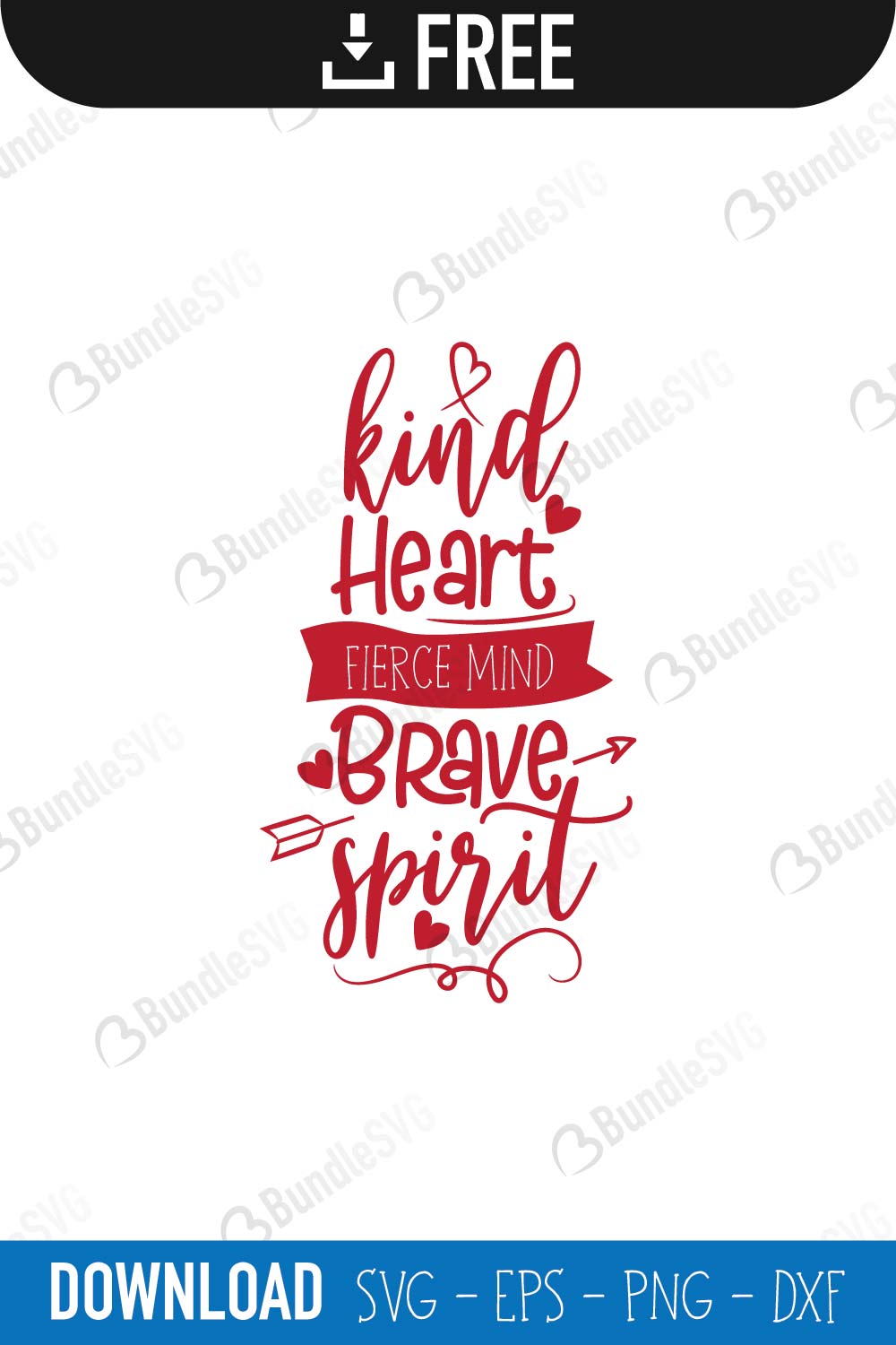 Kind Heart, Fierce Mind, Brave Spirit SVG Cut file by Creative