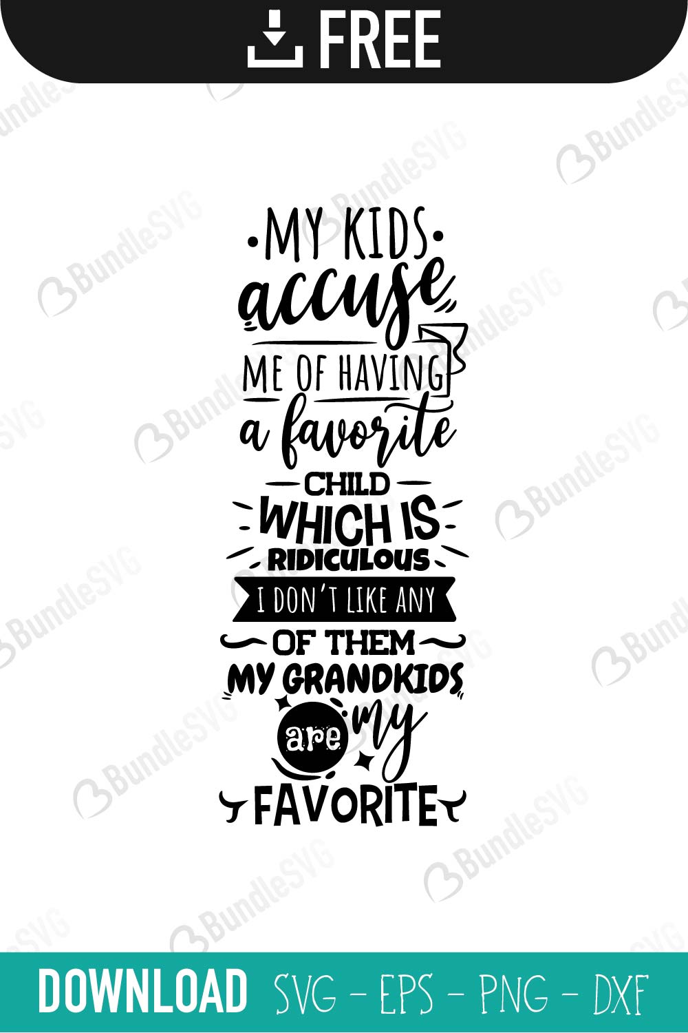 My Kids Accused Me of Having A Favorite Child Svg Grandma -  Denmark