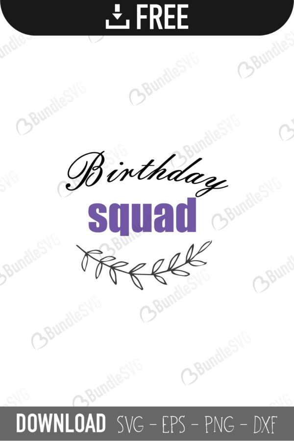 Download Birthday Squad Svg Cut Files Bundlesvg