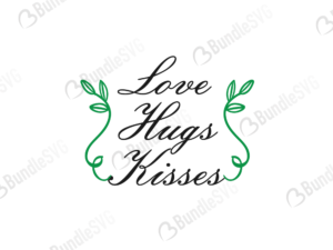 love, hugs, kisses, valentine svg, valentine design svg, valentine design, valentine cut files, valentine cricut, valentine svg cut files, svg, cut files, svg, dxf