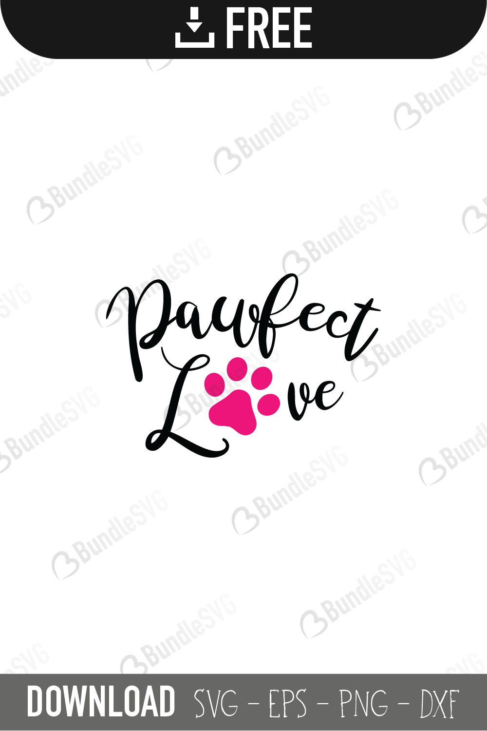 Download Pawfect Love Free Svg Cut Files Bundlesvg