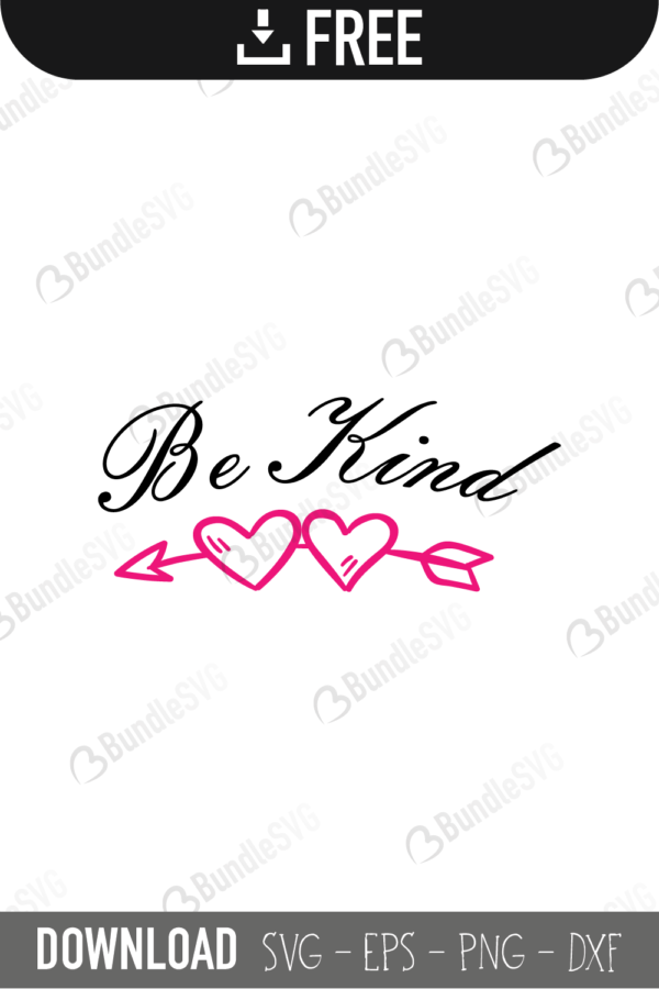 be kind, free svg, be kind svg, be kind design, be kind cut files, be kind cricut, be kind svg cut files free, svg, cut files, svg, dxf, be, kind, quotes,