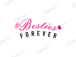 besties, free svg, besties svg, besties design, besties cut files, besties cricut, besties svg cut files free, svg, cut files, svg, dxf, be, kind, quotes, forever