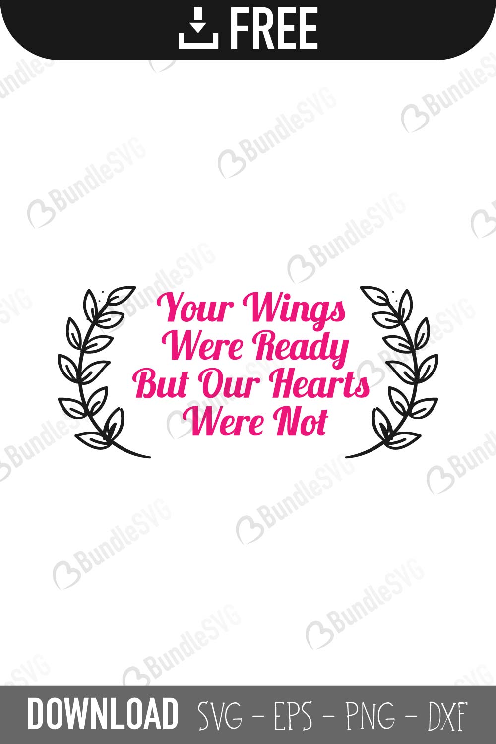 Download Your Wings Were Ready But My Heart Was Not Svg Cut Files Bundlesvg