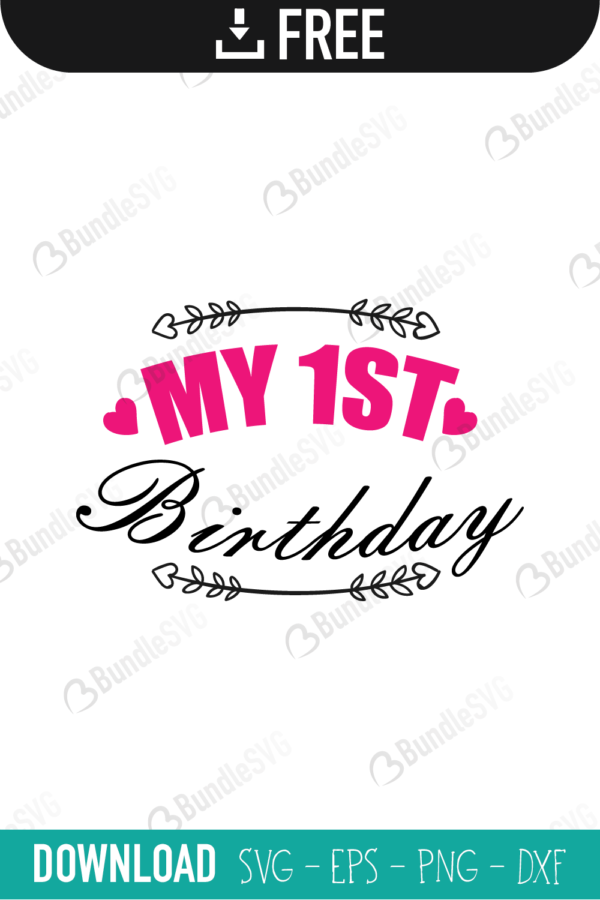 Free Free My First Birthday Svg Free 116 SVG PNG EPS DXF File