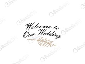 wedding free svg, wedding svg, wedding design, wedding cricut, wedding svg cut files free, svg, cut files, svg, dxf, silhouette, marriage svg, custom wedding svg, cricut files, wedding day svg, engagement svg, welcome, our