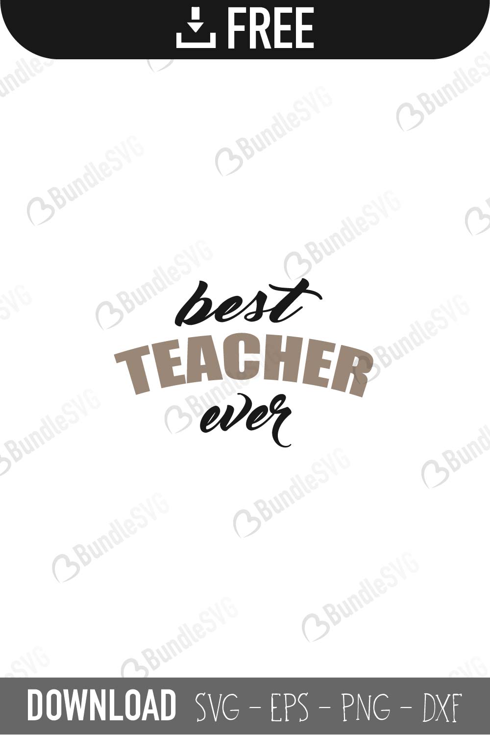 Download Best Teacher Ever Svg Cut Files Bundlesvg