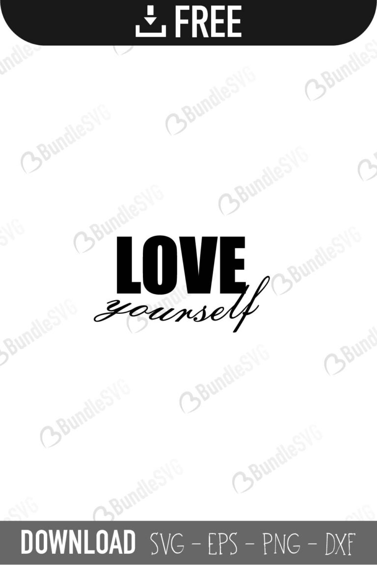 Download Love Yourself SVG Cut Files | BundleSVG