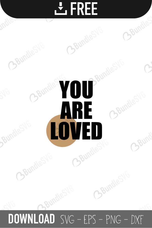 You Are Loved Svg Cut Files Bundlesvg