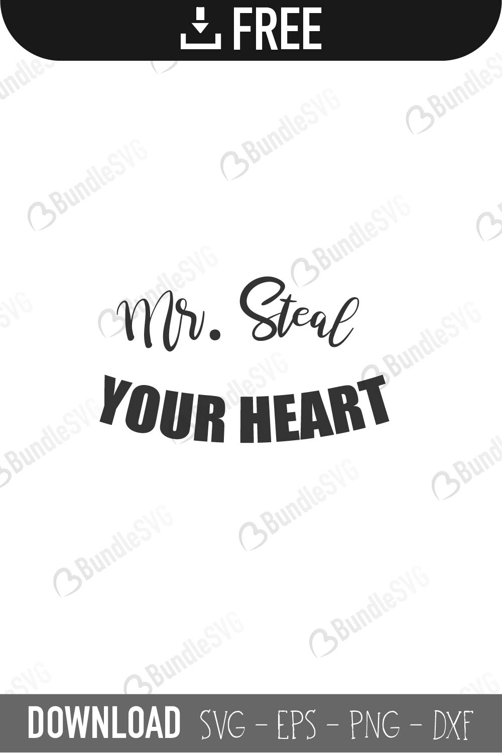 Free Mr Steal Your Heart Svg Cut Files Bundlesvg