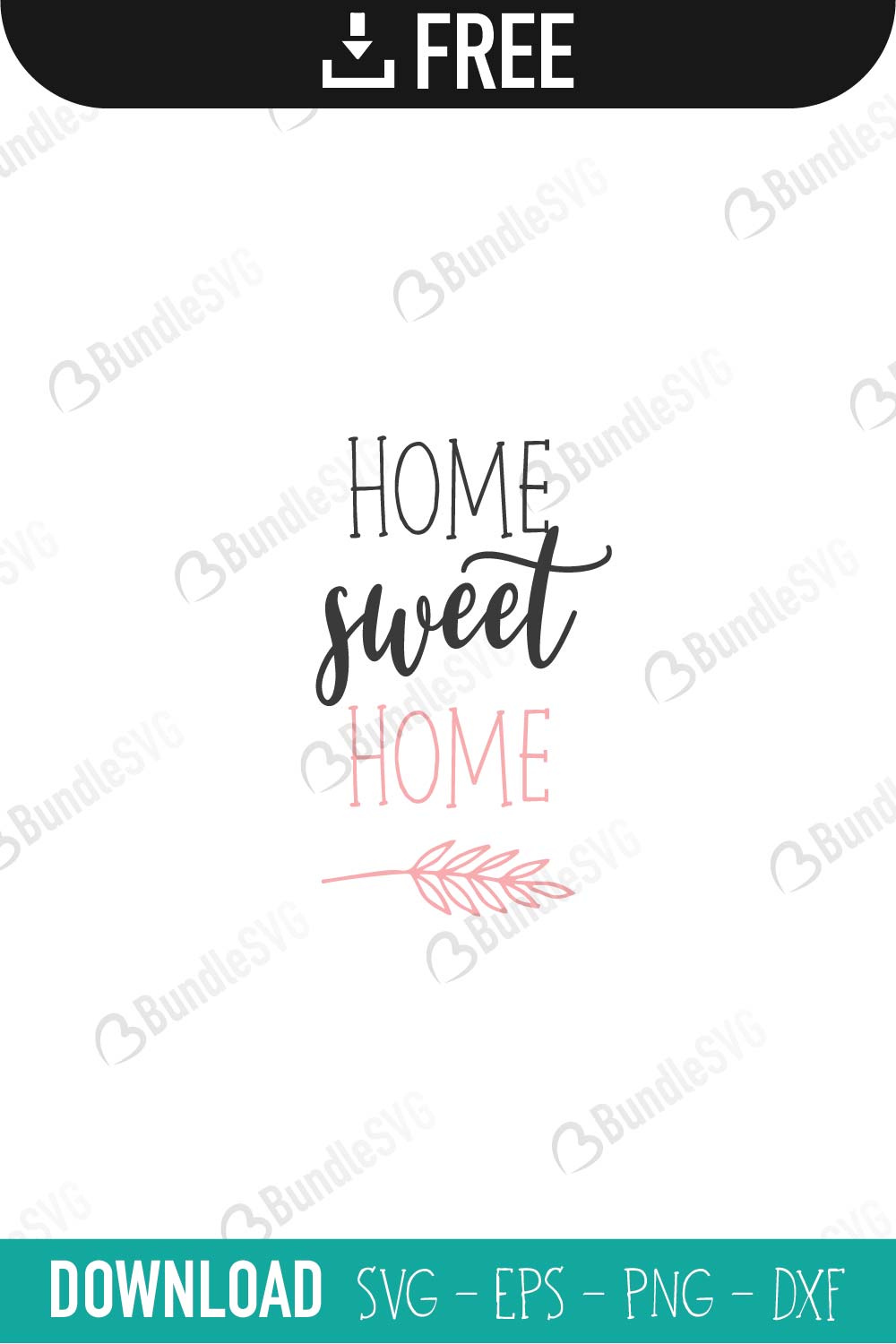 Free Free 125 Home Sweet Home Free Svg File SVG PNG EPS DXF File