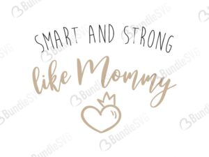 smart and strong, like, mommy, onesies, onesies free, onesies download, onesies free svg, onesies svg, onesies design, onesies cricut, svg cut files free, svg, cut files, svg, dxf, silhouette, vector, hipster baby svg, clothes svg, funny baby onesies, baby gift, gift baby svg,