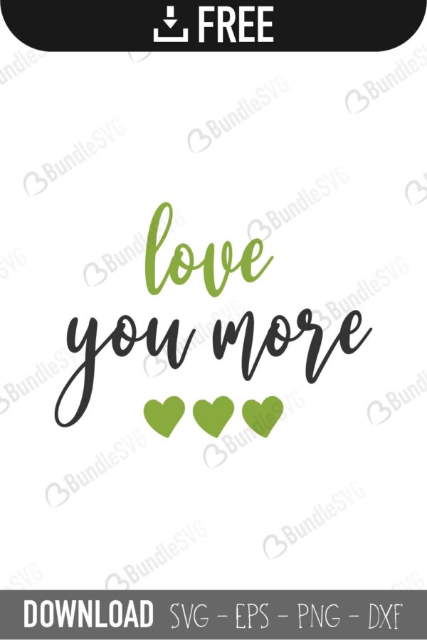 Free Free Love You More Keychains Svg