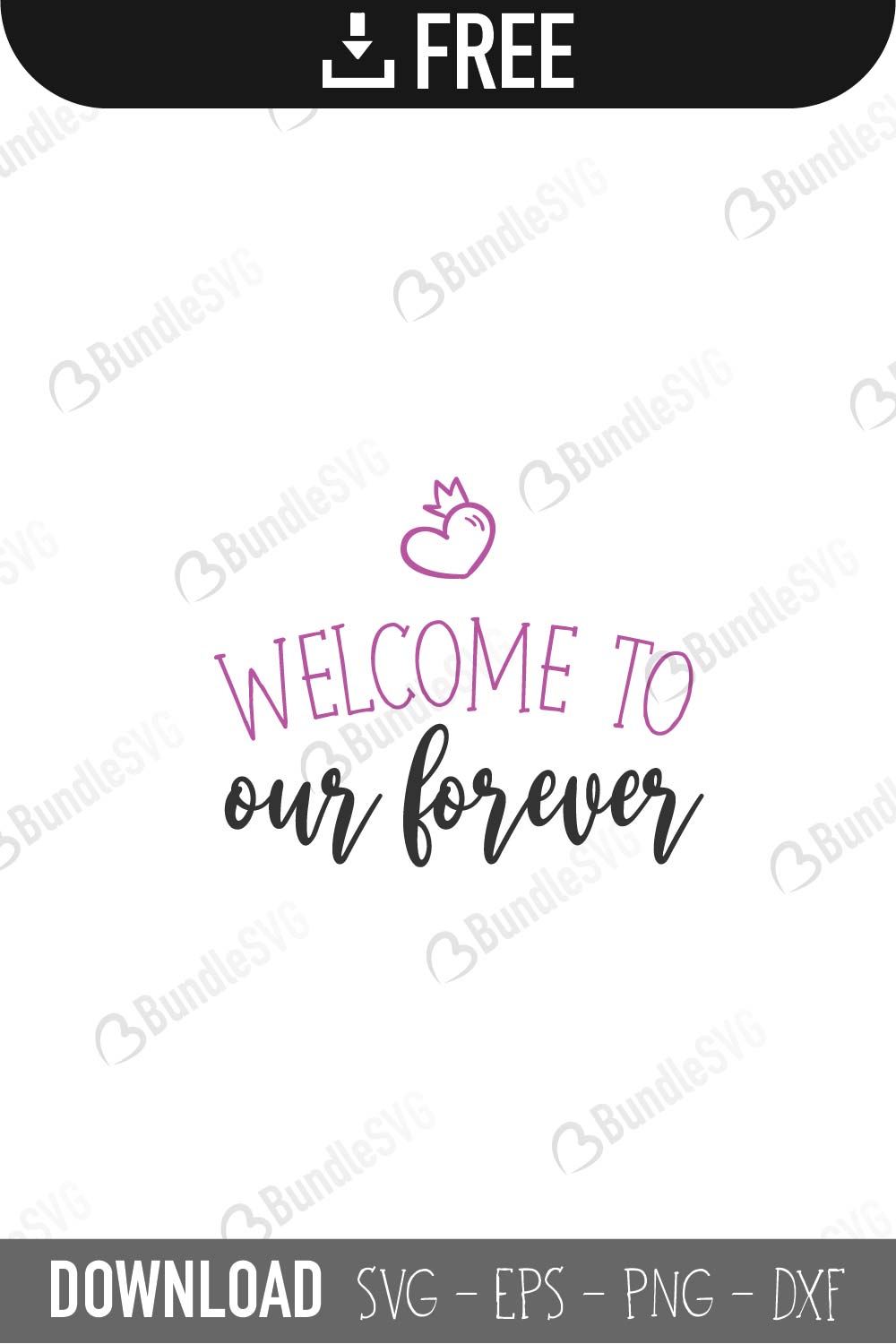Cutting File Svg Dxf Eps Png Commercial Use Cut File Instant Download Wedding Svg Welcome To Our Forever Svg Clip Art Art Collectibles Delage Com Br