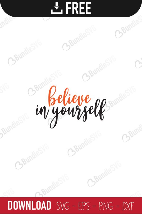 believe, yourself, quotes free svg, quotes svg, quotes design, quotes cricut, quotes svg cut files free, svg, cut files, svg, dxf, silhouette, vector, inspirational svg, free svg, love, love quotes,