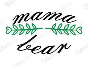 cut files, dxf, mama bear, mama bear cricut, mama bear design, mama bear files, mama bear free svg, mama bear svg, mama bear svg cut files free, svg