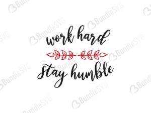 always stay humble, always stay humble free, always stay humble download, always stay humble free svg, always stay humble svg, always stay humble design, always stay humble cricut, always stay humble silhouette, always stay humble svg cut files free, svg, cut files, svg, dxf, silhouette, vector, kind svg, kind svg cut files,