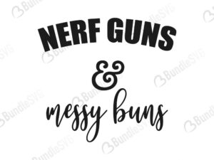 cut files, dxf, mom of both, nerf guns messy buns, nerf guns messy buns cricut, nerf guns messy buns design, nerf guns messy buns download, nerf guns messy buns free, nerf guns messy buns free svg, nerf guns messy buns silhouette, nerf guns messy buns svg, silhouette, svg, svg cut files free, vector