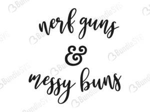 cut files, dxf, mom of both, nerf guns messy buns, nerf guns messy buns cricut, nerf guns messy buns design, nerf guns messy buns download, nerf guns messy buns free, nerf guns messy buns free svg, nerf guns messy buns silhouette, nerf guns messy buns svg, silhouette, svg, svg cut files free, vector