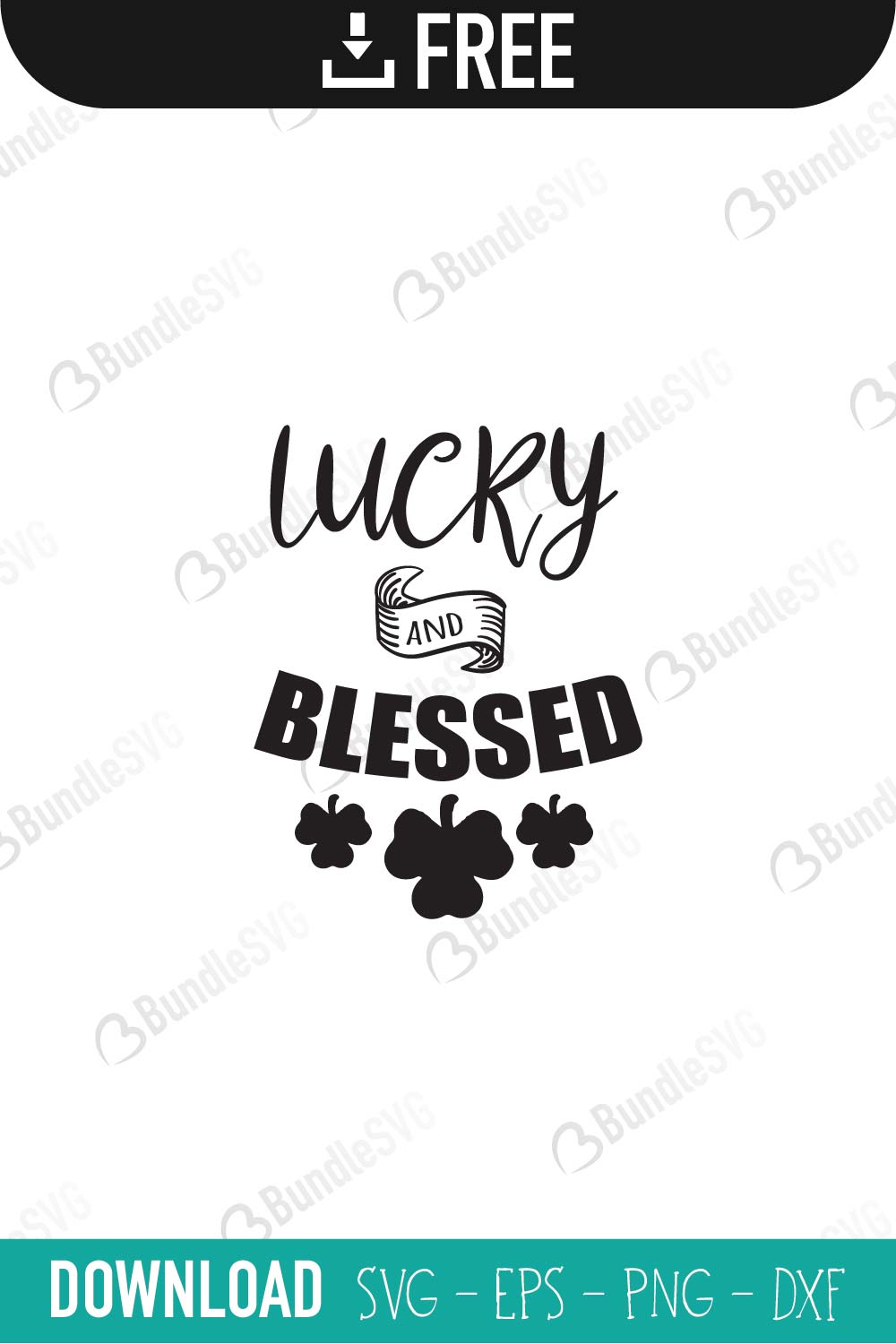 Download Lucky And Blessed Svg Cut Files Free Svg Download Bundlesvg