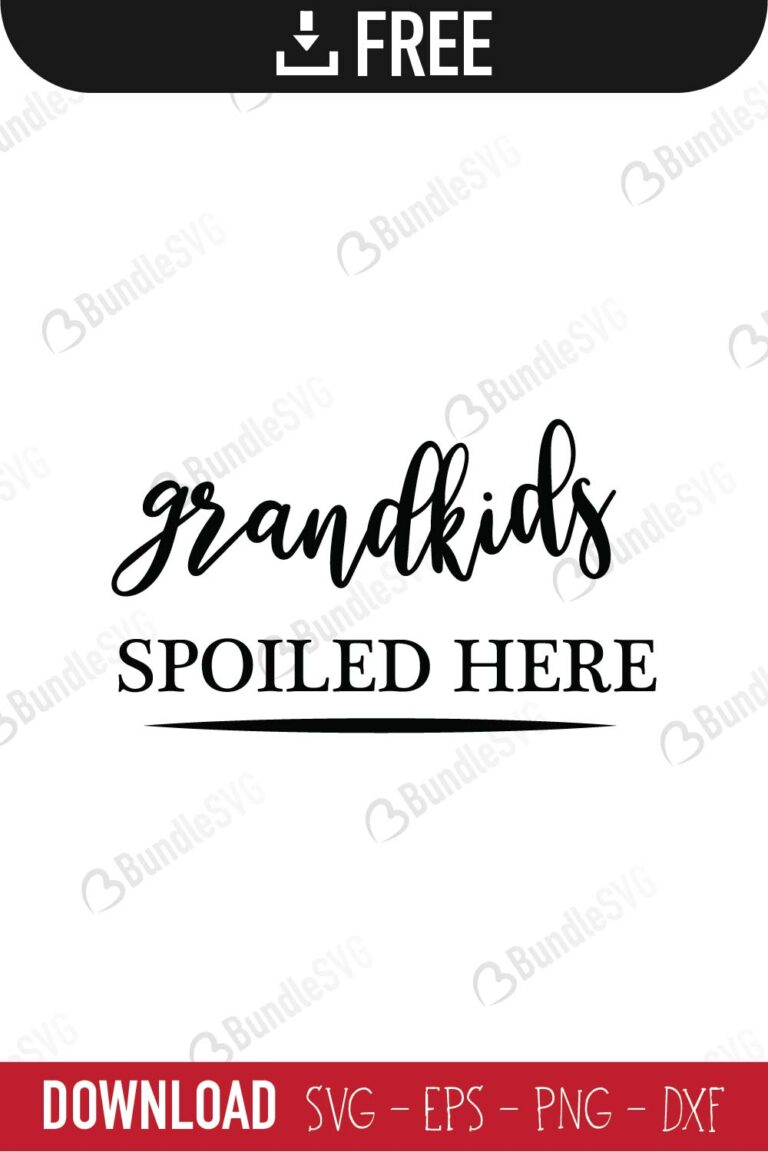 Free Free 343 Grandkids Spoiled Here Svg SVG PNG EPS DXF File