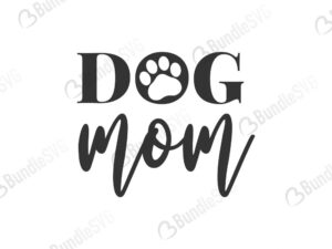 dog, mom, dog mom free, dog mom download, dog mom free svg, dog mom svg, dog mom design, dog mom cricut, dog mom silhouette, dog mom svg cut files free, svg, cut files, svg, dxf, silhouette, vector,