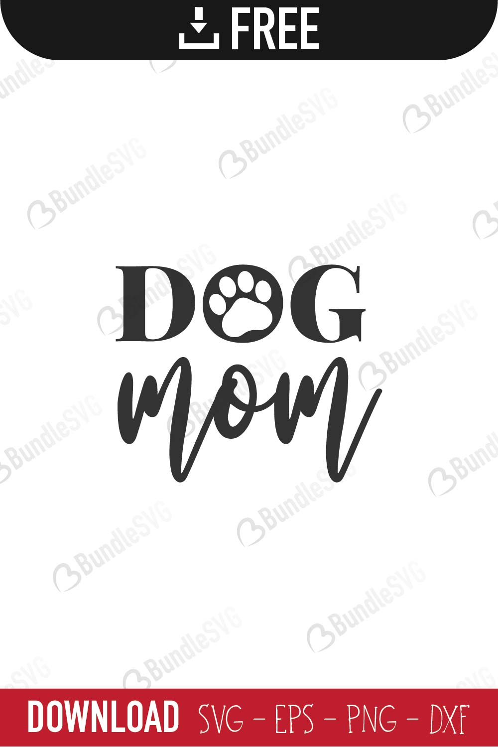 Dog Mom Svg Cut Files Download Bundlesvg