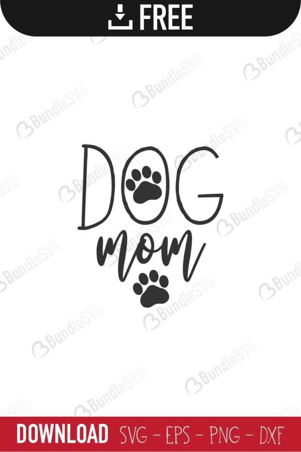 Download Dog Mom Svg Cut Files Download Bundlesvg