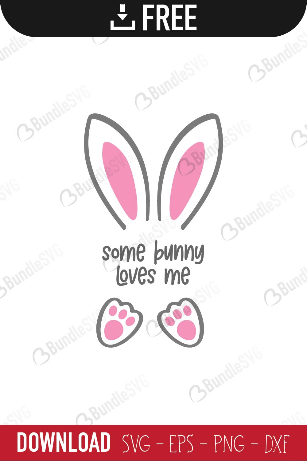 Download Some Bunny Loves Me Svg Cut Files Free Download Bundlesvg