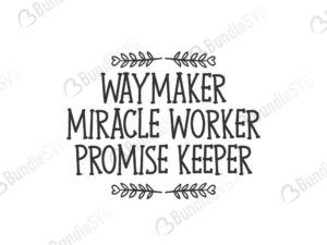 Free Free 58 Way Maker Miracle Worker Svg Free SVG PNG EPS DXF File