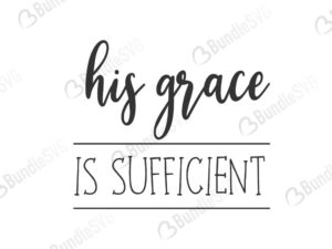 christian, faith, grace, religious, his grace free, his grace download, his grace free svg, his grace svg, his grace design, his grace cricut, his grace silhouette, his grace svg cut files free, svg, cut files, svg, dxf, silhouette, vector,