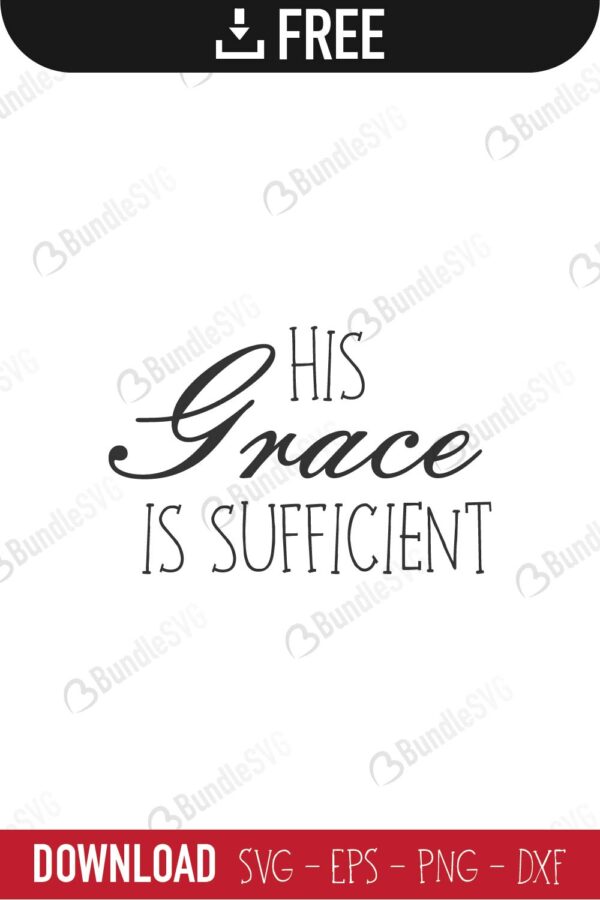 christian, faith, grace, religious, his grace free, his grace download, his grace free svg, his grace svg, his grace design, his grace cricut, his grace silhouette, his grace svg cut files free, svg, cut files, svg, dxf, silhouette, vector,