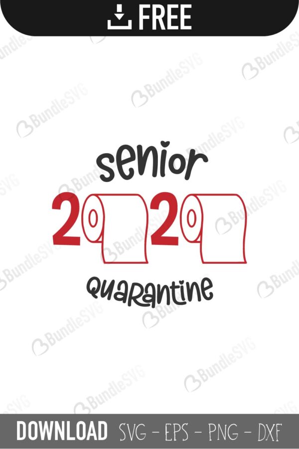 senior 2020, senior, quarantine shirt, senior 2020 quarantine shirt, senior 2020 free, senior 2020 download, senior 2020 free svg, senior 2020 svg, senior 2020 design, senior 2020 cricut, senior 2020 silhouette, senior 2020 svg cut files free, svg, cut files, svg, dxf, silhouette, vector, toilet paper svg, toilet, paper