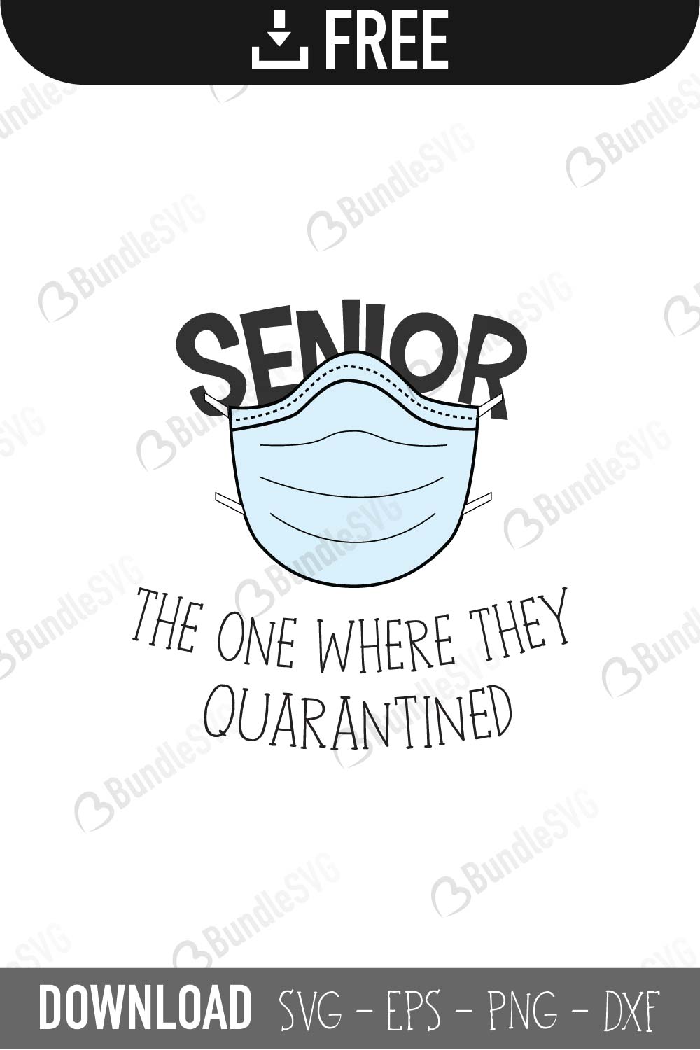 Download Senior 2020 Quarantine SVG Cut Files Free Download | BundleSVG