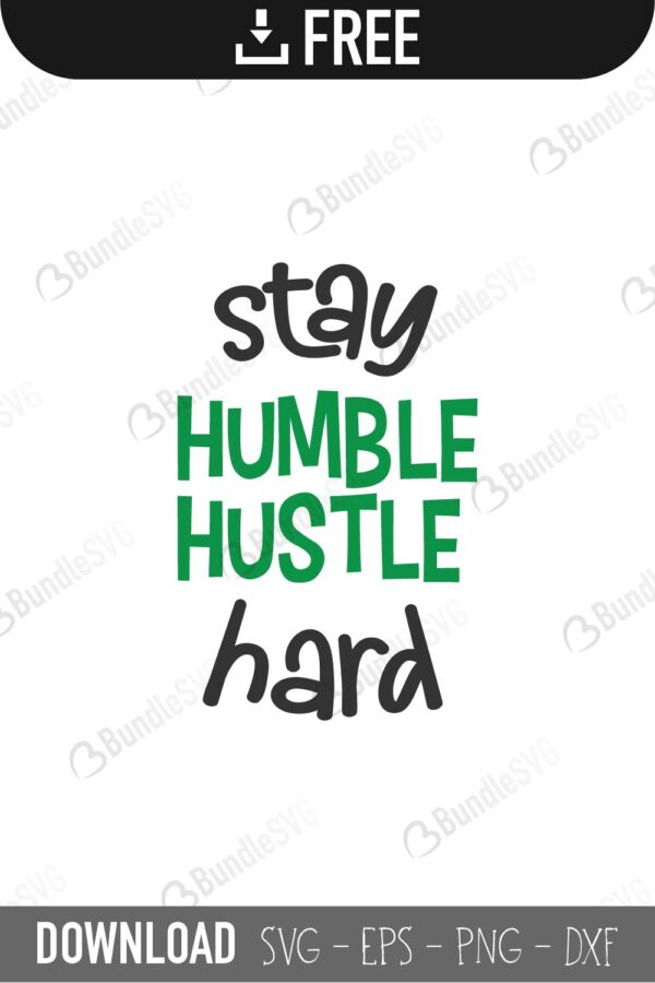 stay humble, hustle hard, stay humble hustle hard free, stay humble hustle hard download, stay humble hustle hard free svg, stay humble hustle hard svg, stay humble hustle hard design, stay humble hustle hard cricut, stay humble hustle hard silhouette, stay humble hustle hard svg cut files free, svg, cut files, svg, dxf, silhouette, vector