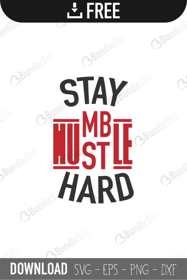 stay humble, hustle hard, stay humble hustle hard free, stay humble hustle hard download, stay humble hustle hard free svg, stay humble hustle hard svg, stay humble hustle hard design, stay humble hustle hard cricut, stay humble hustle hard silhouette, stay humble hustle hard svg cut files free, svg, cut files, svg, dxf, silhouette, vector