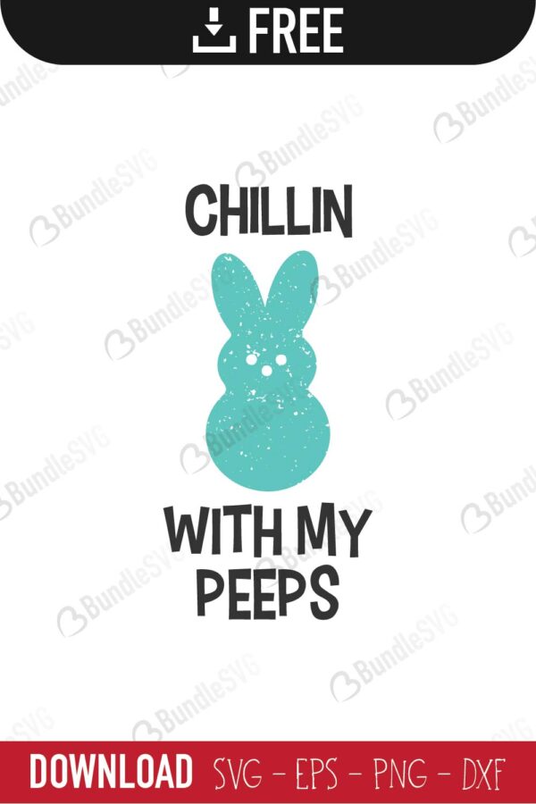 chillin with my peeps, chillin, my peeps, chillin with my peeps free, chillin with my peeps download, chillin with my peeps free svg, chillin with my peeps svg, design, cricut, silhouette, chillin with my peeps svg cut files free, svg, cut files, svg, dxf, silhouette, vector