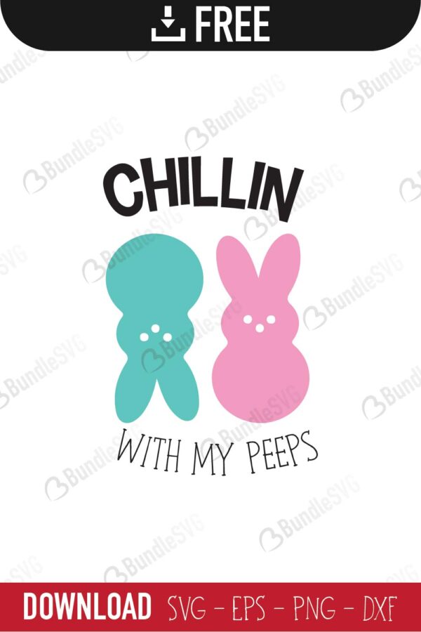 chillin with my peeps, chillin, my peeps, chillin with my peeps free, chillin with my peeps download, chillin with my peeps free svg, chillin with my peeps svg, design, cricut, silhouette, chillin with my peeps svg cut files free, svg, cut files, svg, dxf, silhouette, vector