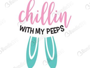 chillin with my peeps, chillin, my peeps, chillin with my peeps free, chillin with my peeps download, chillin with my peeps free svg, chillin with my peeps svg, design, cricut, silhouette, chillin with my peeps svg cut files free, svg, cut files, svg, dxf, silhouette, vector