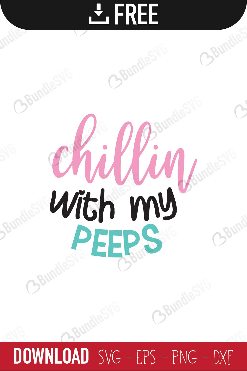 Chillin With My Peeps Svg Cut Files Free Download Bundlesvg