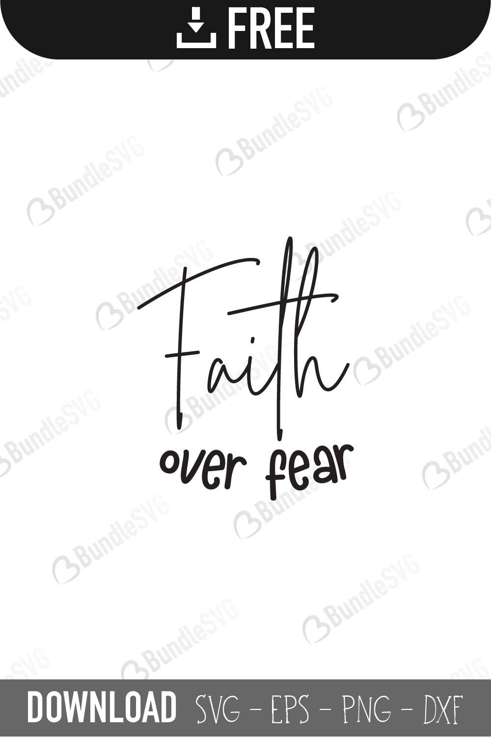 Faith Over Fear Svg Cut Files Free Download Bundlesvg