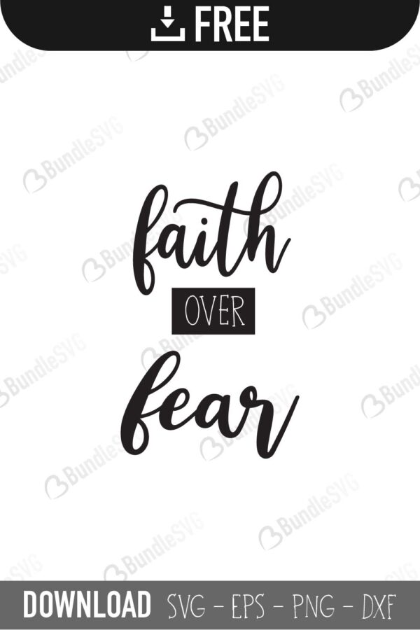 Download Faith Over Fear Svg Cut Files Free Download Bundlesvg