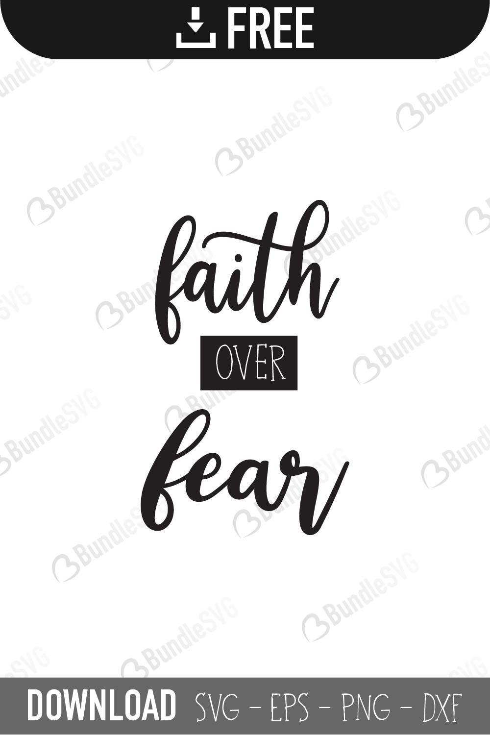 Faith Over Fear Svg Cut Files Free Download Bundlesvg