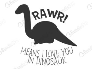 rawr i means i love you in dinosaur , rawr, dinosaur, free, download, rawr i means i love you in dinosaur free svg, svg, rawr i means i love you in dinosaur design, cricut, silhouette, rawr i means i love you in dinosaur svg cut files free, svg, cut files, svg, dxf, silhouette, vector