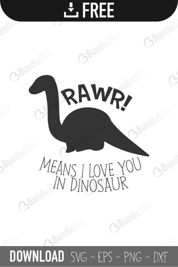 Rawr I Means I Love You Svg Cut Files Free Download Bundlesvg Com