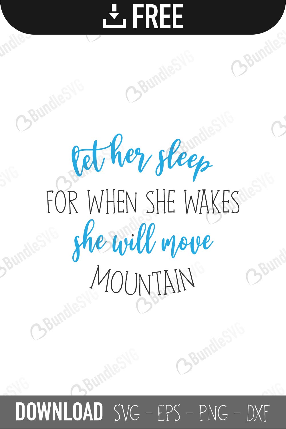 Let Her Sleep SVG Cut Files let her sleep, for when she wakes, she will move mountains, let her sleep for when she wakes she will move mountains free, download, let her sleep for when she wakes she will move mountains free svg, let her sleep for when she wakes she will move mountains svg, design, cricut, silhouette, svg cut files free, svg, cut files, svg, dxf, silhouette, vector