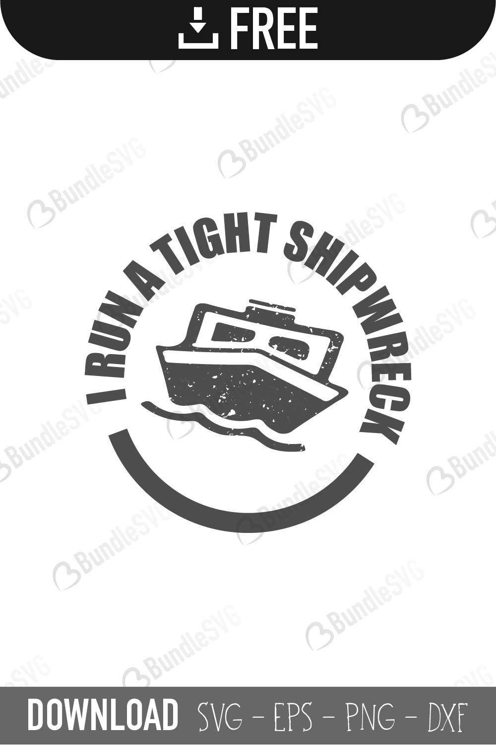 I Run A Tight Shipwreck SVG Cut Files Free Download ...