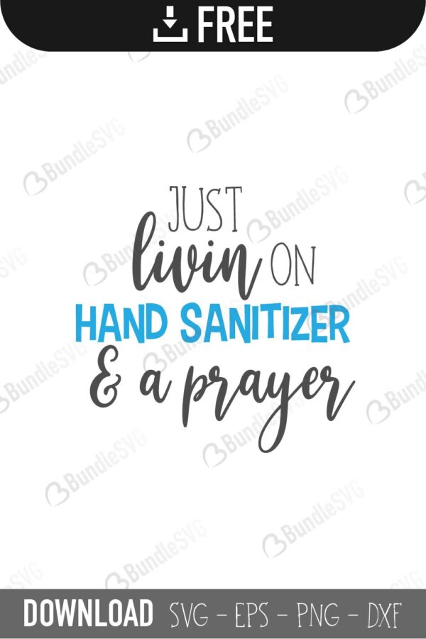 living on, hand sanitizer, prayer, health, healthcare, living on hand sanitizer and a prayer free, living on hand sanitizer and a prayer download, living on hand sanitizer and a prayer free svg, living on hand sanitizer and a prayer svg, design, cricut, silhouette, living on hand sanitizer and a prayer svg cut files free, svg, cut files, svg, dxf, silhouette, vector