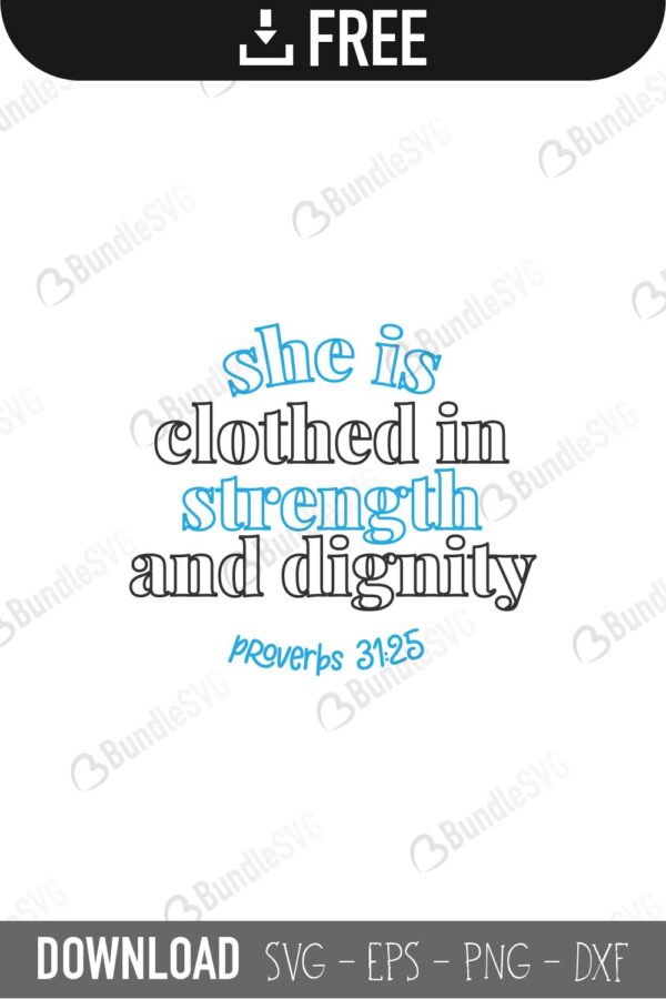 she is clothed in strength and dignity, proverbs, she, clothed, strength, dignity, she is clothed in strength and dignity free, download, she is clothed in strength and dignity free svg, svg, design, cricut, silhouette, she is clothed in strength and dignity svg cut files free, svg, cut files, svg, dxf, silhouette, vector