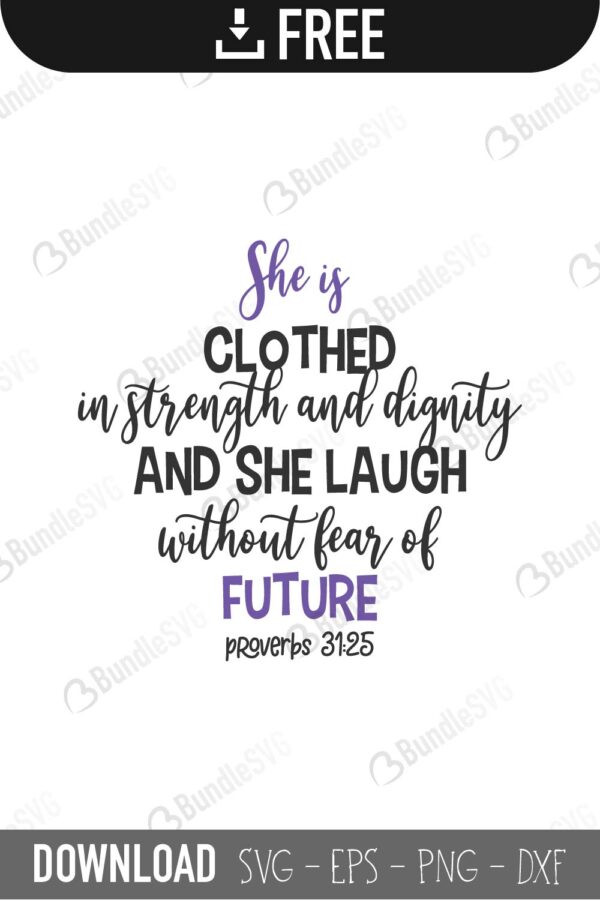 she is clothed in strength and dignity, proverbs, she, clothed, strength, dignity, she is clothed in strength and dignity free, download, she is clothed in strength and dignity free svg, svg, design, cricut, silhouette, she is clothed in strength and dignity svg cut files free, svg, cut files, svg, dxf, silhouette, vector